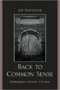 Back to Common Sense: Rethinking School Change