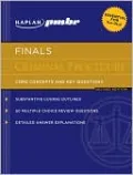 Kaplan PMBR FINALS: Criminal Procedure: Core Concepts and Key Questions