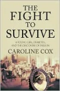 The Fight to Survive: A Young Girl, Diabetes, and the Discovery of Insulin