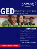 Kaplan GED: Complete Self-Study Guide for the GED Tests, Proven Tools to Help you Pass the Tests