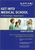 Get into Medical School: A Strategic Approach
