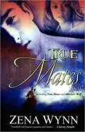 True Mates (True Mates Series #1)
