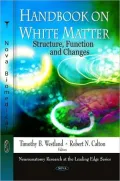 Handbook on White Matter: Structure, Function and Changes