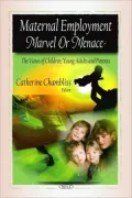 Maternal Employment: Marvel or Menace