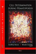Cell Determination during Hematopoiesis
