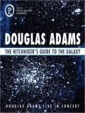 The Hitchhiker's Guide to the Galaxy: Douglas Adams Live in Concert