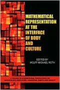 Mathematical Representation At The Interface Of Body And Culture (Pb)