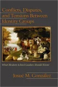 Conflicts, Disputes, And Tensions Between Identity Groups