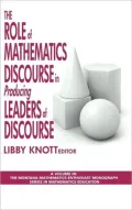 The Role Of Mathematics Discourse In Producing Leaders Of Discourse (Hc)