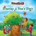 Greenley: A Tree's Story
