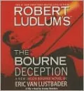 Robert Ludlum's The Bourne Deception (Bourne Series #7)