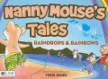 Nanny Mouse’s Tales: Raindrops and Rainbows
