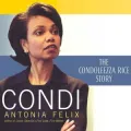 Condi: The Condoleezza Rice Story