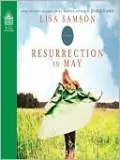 Resurrection in May