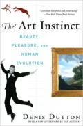 Art Instinct: Beauty, Pleasure, and Human Evolution