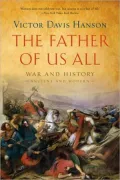The Father of Us All: War and History, Ancient and Modern