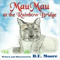 Maumau at the Rainbow Bridge