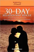 30-Day Relationship Rescue - A Plan to Heal, Restore, and Save Your Christian Marriage