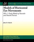 Horizontal Eye Movements (Synthesis Lectures on Biomedical Engineering)