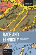 Race and Ethnicity: Across Time, Space and Discipline