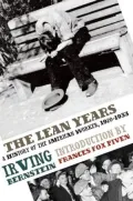 The Lean Years: A History of the American Worker, 1920-1933