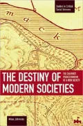 The Destiny of Modern Societies: The Calvinist Predestination of a New Society