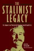 The Stalinist Legacy: Its Impact on Twentieth-Century World Politics