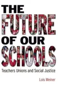 Reversing the Assault on Public Education: Joining the Power of Teacher Unions to the Heart of Teaching