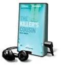 The Killer's Cousin [With Earbuds]