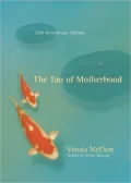 The Tao of Motherhood