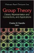 Group Theory: Classes, Representation and Connections, and Applications