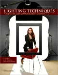 Christopher Grey’s Lighting Techniques for Beauty and Glamour Photography: A Guide for Digital Photographers