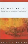Beyond Belief: Theoaesthetics or Just Old-Time Religion?
