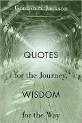 Quotes for the Journey, Wisdom for the Way