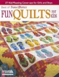 Fons & Porter: Fun Quilts for Kids
