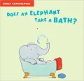 Does an Elephant Take a Bath?