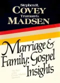 Marriage and Family: Gospel Insights