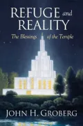 Refuge and Reality: The Blessings of the Temple
