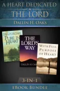 A Heart Dedicated to the Lord: 3-in-1 eBook Bundle: 3-in-one eBook Bundle