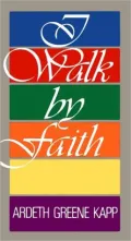 I Walk by Faith