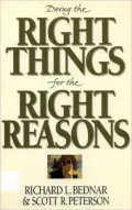 Doing the Right Things for the Right Reasons