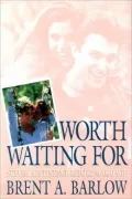 Worth Waiting For