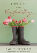 Love Life and See Good Days