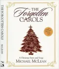The Forgotten Carols: A Christmas Story and Songs