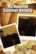 My Haunted Summer Holiday