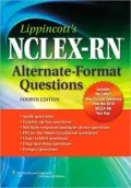 Lippincott's NCLEX-RN Alternate Format Questions