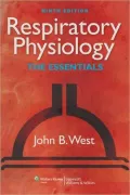 Respiratory Physiology: The Essentials