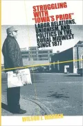 Struggling With Iowas Pride: Labor Relations In Rural Midwest
