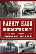 Rabbit Hash, Kentucky: River Born, Kentucky Bred
