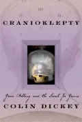 Cranioklepty: Grave Robbing and the Search for Genius